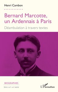 Image de Bernard Marcotte, un Ardennais à Paris