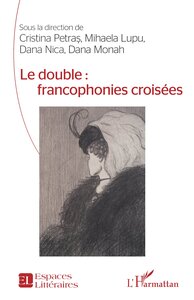 Image de Le double : francophonies croisées