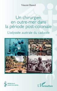 Image de Un chirurgien en outre-mer dans la période post-coloniale