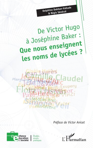 Image de De Victor Hugo à Joséphine Baker : Que nous enseignent les noms de lycées ?