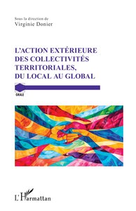 Image de L’action extérieure des collectivités territoriales, du local au global