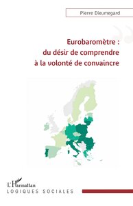 Image de Eurobaromètre : du désir de comprendre à la volonté de convaincre