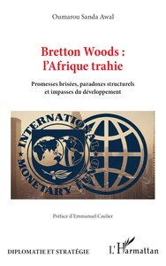 Image de Bretton Woods : l’Afrique trahie