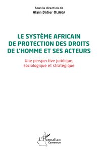 Image de Le système africain de protection des droits de l'homme et ses acteurs