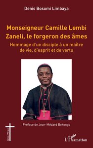 Image de Monseigneur Camille Lembi Zaneli, le forgeron des âmes