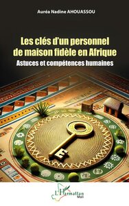 Image de Les clés d’un personnel de maison fidèle en Afrique