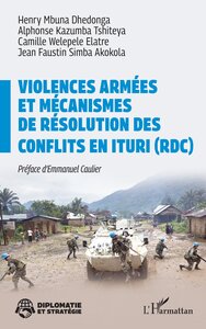 Image de Violences armées et mécanismes de résolution des conflits en Ituri (RDC)