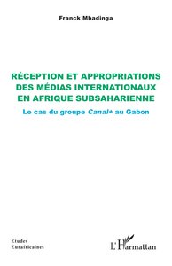 Picture of Réception et appropriations des médias internationaux en Afrique subsaharienne