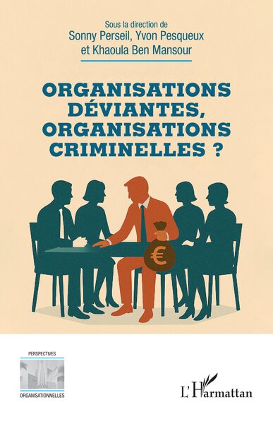 Image de Organisations déviantes, organisations criminelles ?