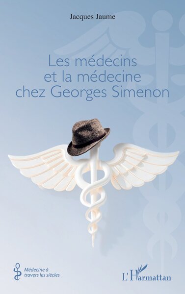 Picture of Les médecins et la médecine chez Georges Simenon