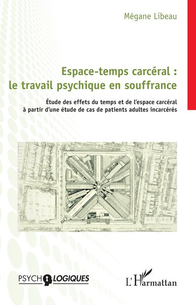 Image de Espace-temps carcéral : le travail psychique en souffrance