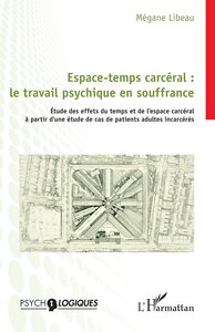 Image de Espace-temps carcéral : le travail psychique en souffrance