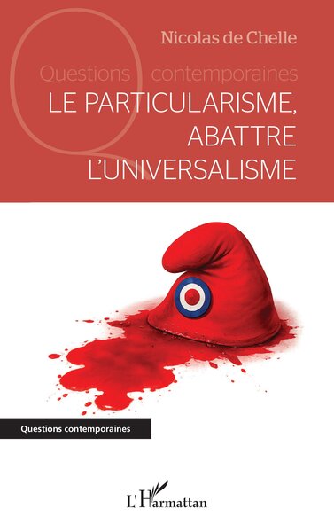 Picture of Le particularisme, abattre l’universalisme