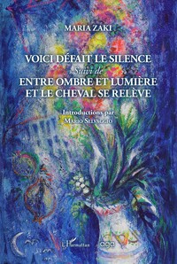 Picture of Voici défait le silence suivi de entre ombre et lumière et le cheval se relève