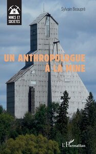 Image de Un anthropologue à la mine