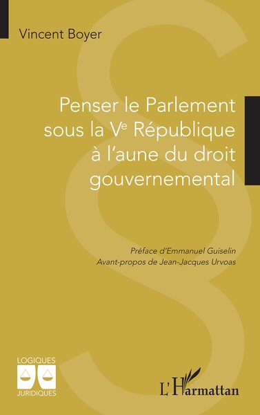 Image de Penser le Parlement sous la Ve République  à l’aune du droit gouvernemental