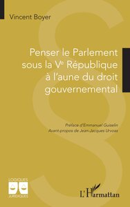 Image de Penser le Parlement sous la Ve République  à l’aune du droit gouvernemental