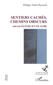 Picture of Sentiers cachés, chemins obscurs