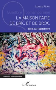 Image de La maison faite de bric et de broc