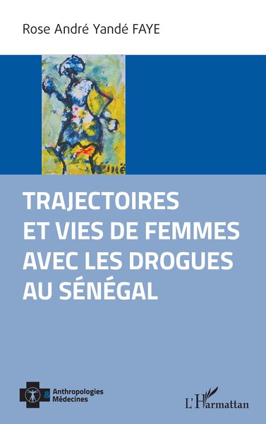 Image de Trajectoires et vies de femmes avec les drogues au Sénégal