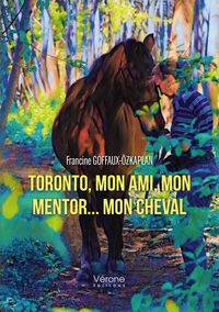 Picture of Toronto, mon ami, mon mentor - mon cheval