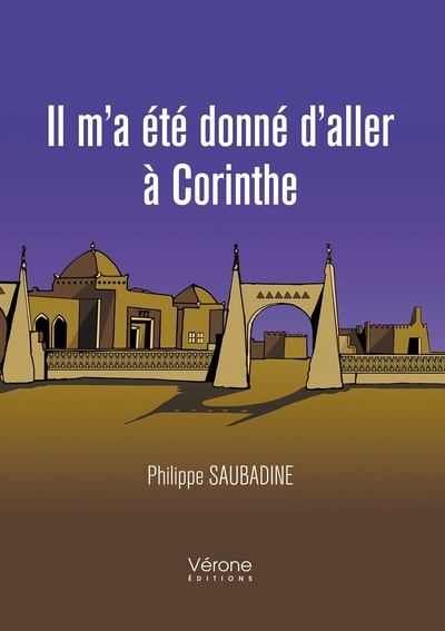 Picture of Il m'a été donné d'aller à Corinthe - Tome I