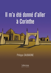 Picture of Il m'a été donné d'aller à Corinthe - Tome I