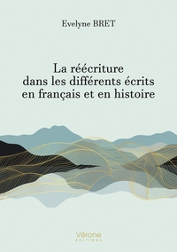 Image de La réécriture dans les différents écrits en français et en histoire