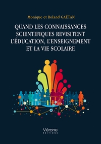Picture of Quand les connaissances scientifiques revisitent l'éducation, l'enseignement et la vie scolaire