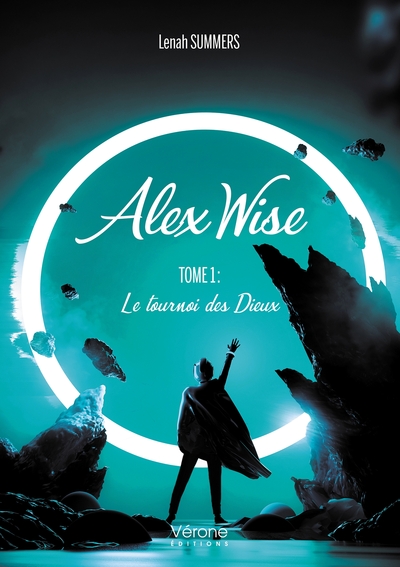 Image de Alex Wise-Tome 1 : Le tournoi des Dieux