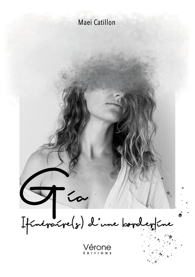 Image de Gia, itinéraire(s) d'une borderline