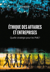 Picture of Éthique des affaires et entreprises - Quelle stratégie pour les PME?