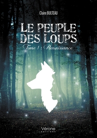 Image de Le peuple des loups - Tome 1 : Renaissance