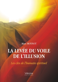 Picture of La levée du voile de l'illusion - Les clés de l'humain spirituel