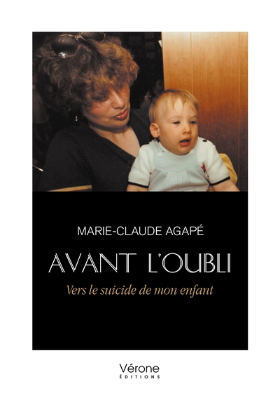 Picture of Avant l'oubli - Vers le suicide de mon enfant