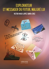 Picture of Explorateur et messager du futur, malgré lui