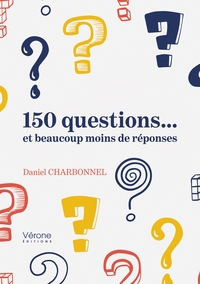 Picture of 150 questions... et beaucoup moins de réponses