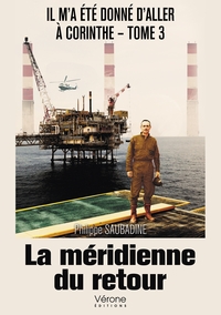 Picture of Il m'a été donné d'aller à Corinthe - Tome 3 : La méridienne du retour