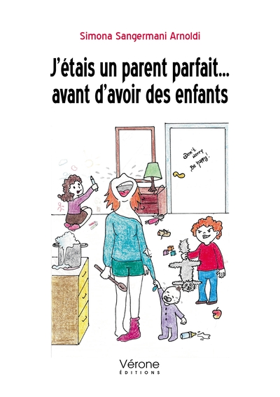 Picture of J'étais un parent parfait ... avant d'avoir des enfants