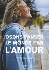 Picture of Osons panser le monde par l'amour