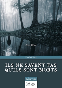 Image de Ils ne savent pas qu'ils sont morts
