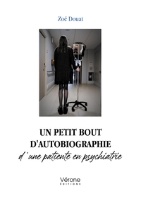 Image de Un petit bout d'autobiographie d'une patiente en psychiatrie