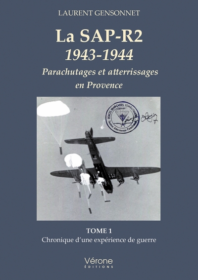 Picture of La SAP-R2 1943-1944 - Parachutages et atterrissages en Provence