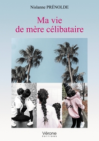 Picture of Ma vie de mère célibataire