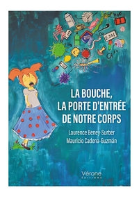 Picture of La bouche, la porte d'entrée de notre corps