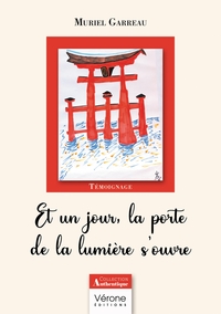 Image de Et un jour, la porte de la lumière s'ouvre