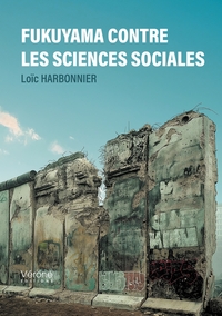 Picture of Fukuyama contre les sciences sociales