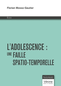Picture of L'adolescence : Une faille spatio-temporelle