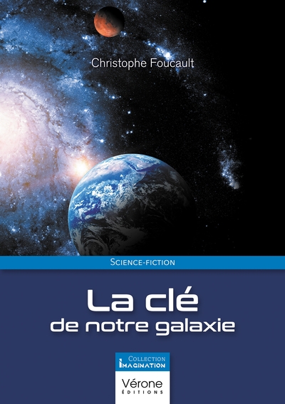 Image de La clé de notre galaxie
