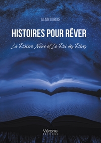 Picture of Histoires pour Rêver - La Rivière Noire et Le Roi des Rêves